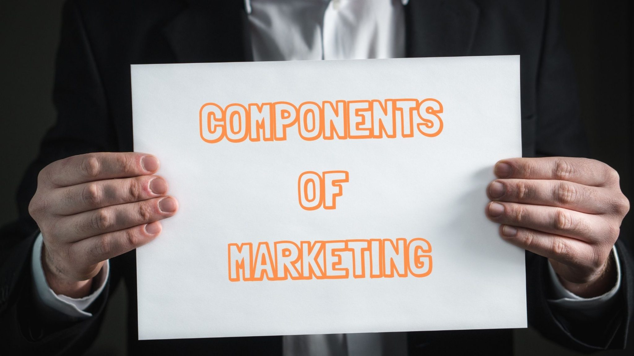 What are the Components of marketing