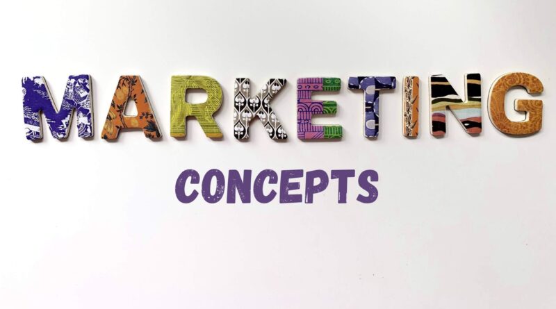 What Are The 5 Concepts Of Marketing
