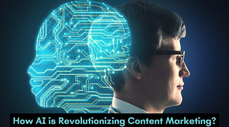 how ai is revolutionizing content marketing