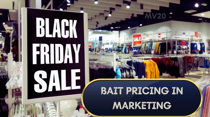 Bait Pricing In Marketing