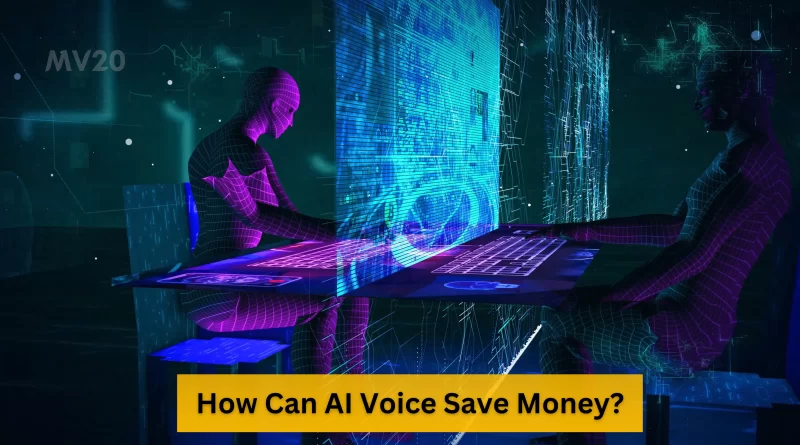 How Can AI Voice Save Money