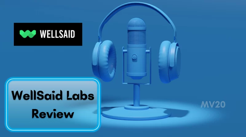 WellSaid Labs Review